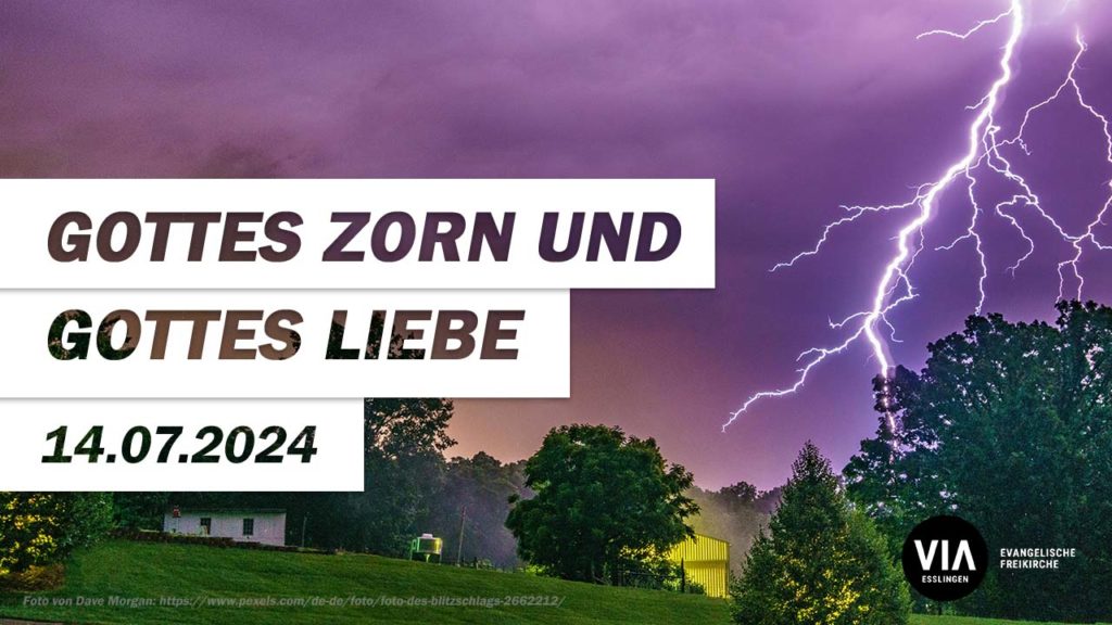 Gottes Zorn und Gottes Liebe