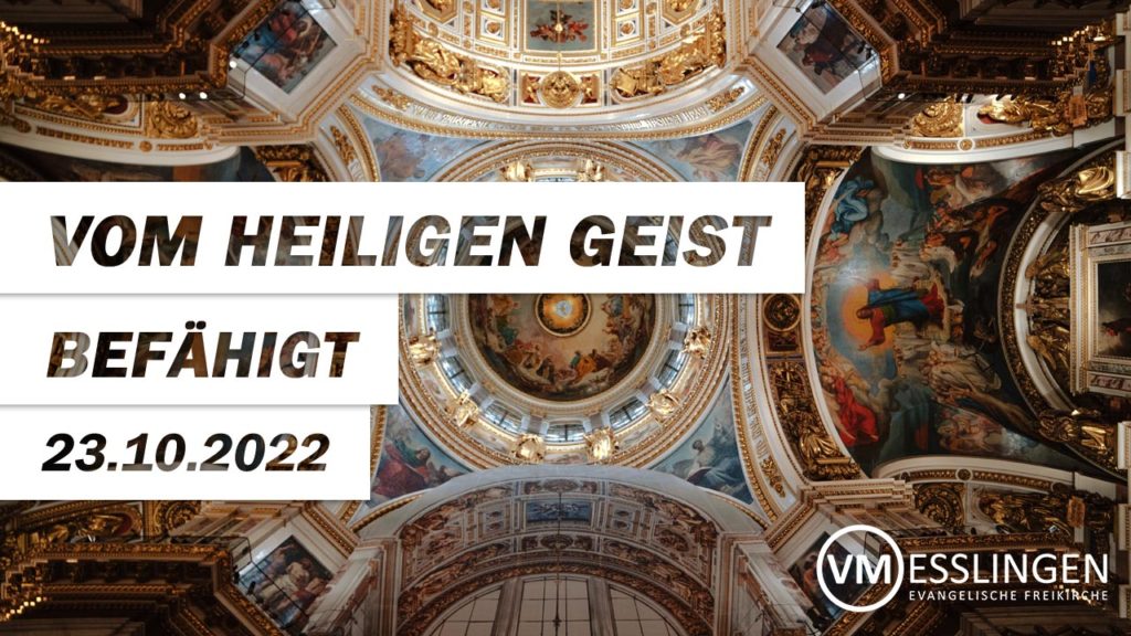 Vom Heiligen Geist befähigt