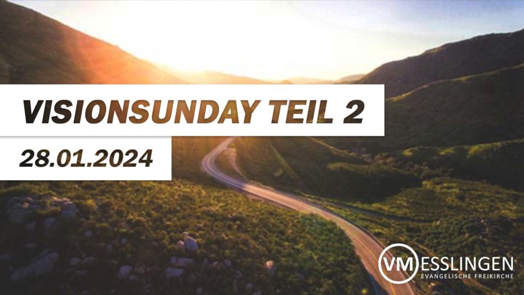 VisionSunday Teil2
