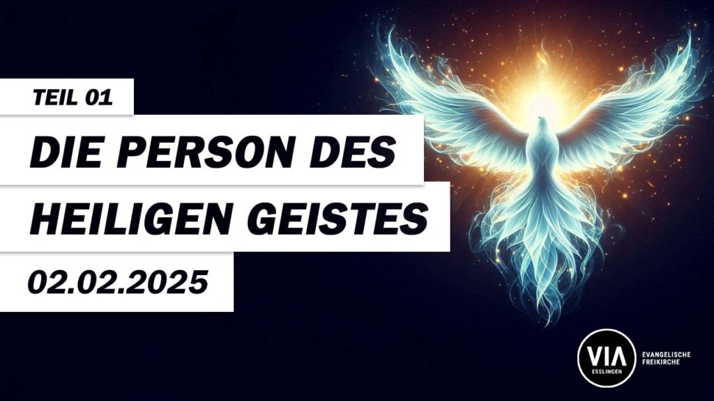 Die Person des Heiligen Geistes – Teil 01