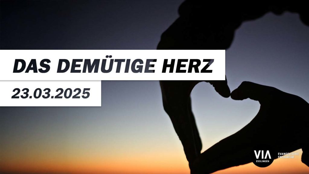 Das demütige Herz