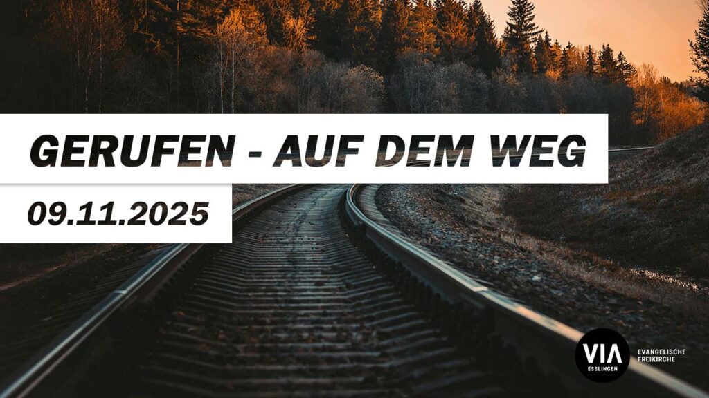 Gerufen – auf dem Weg