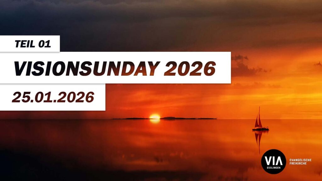 Visionsunday 2026 – Teil 01