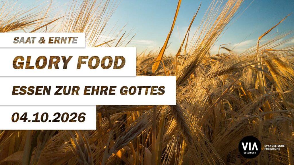 glory food – Essen zur Ehre Gottes